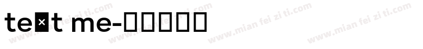 text me字体转换